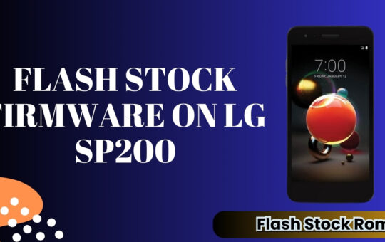 Flash Stock firmware on LG SP200
