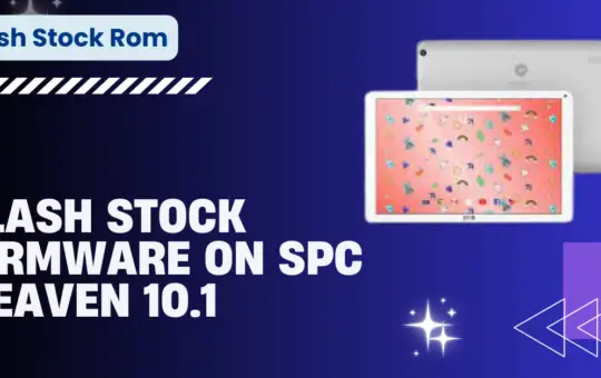 Flash Stock Firmware on SPC Heaven 10.1