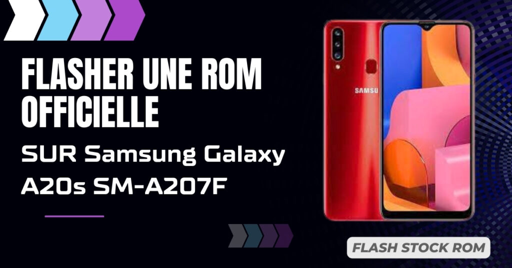 FLASHER UNE rom officielle SUR Samsung Galaxy A20s SM-A207F