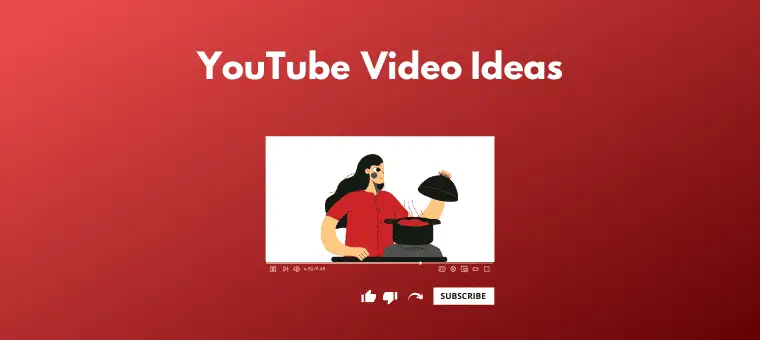 12 YouTube Video Ideas to Get You Started