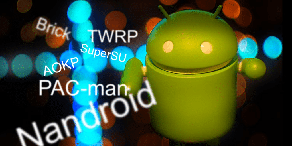 What Is Rooting? What Are Custom ROMs? Learn Android Lingo