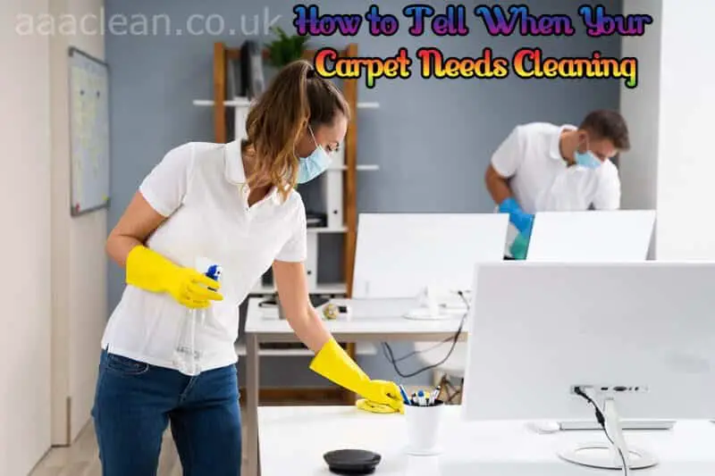 How to Tell When Your Carpet Needs Cleaning