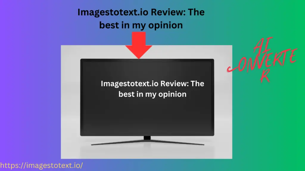 Imagestotext.io Review: The best in my opinion