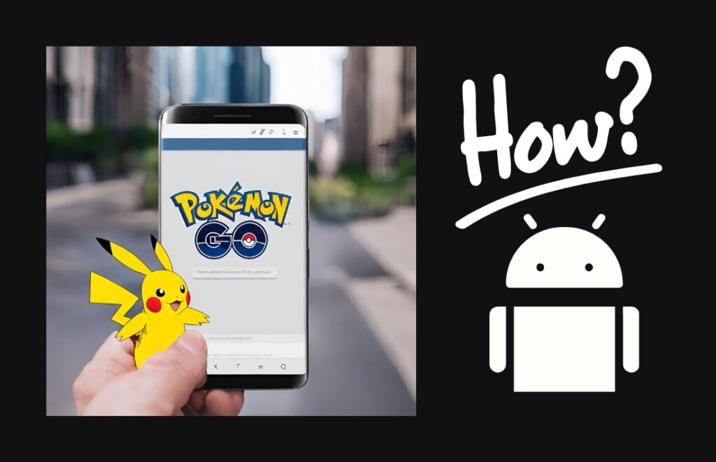 pokemon go rooted android